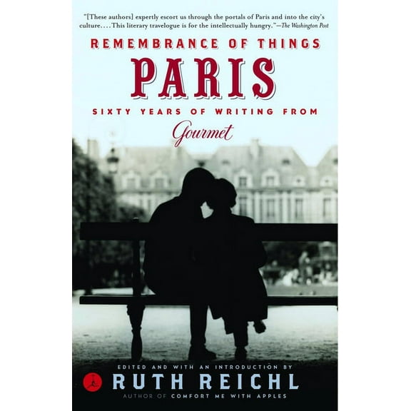 Modern Library Food Remembrance of Things Paris: Sixty Years of Writing from Gourmet, (Paperback)