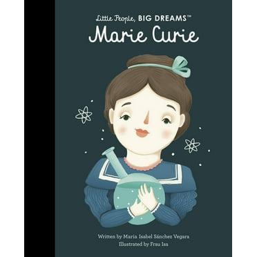 Little People, Big Dreams Marie Curie, Book 6, (Paperback)