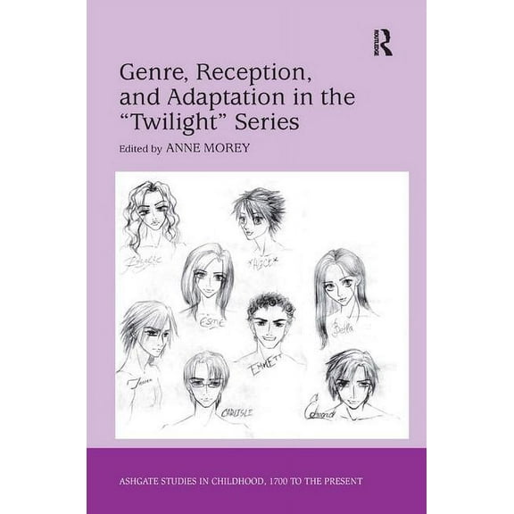 Studies in Childhood, 1700 to the Presen Genre, Reception, and Adaptation in the 'Twilight' Series, (Hardcover)