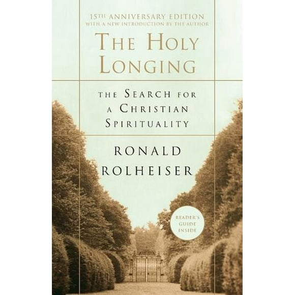 The Holy Longing : The Search for a Christian Spirituality (Paperback)