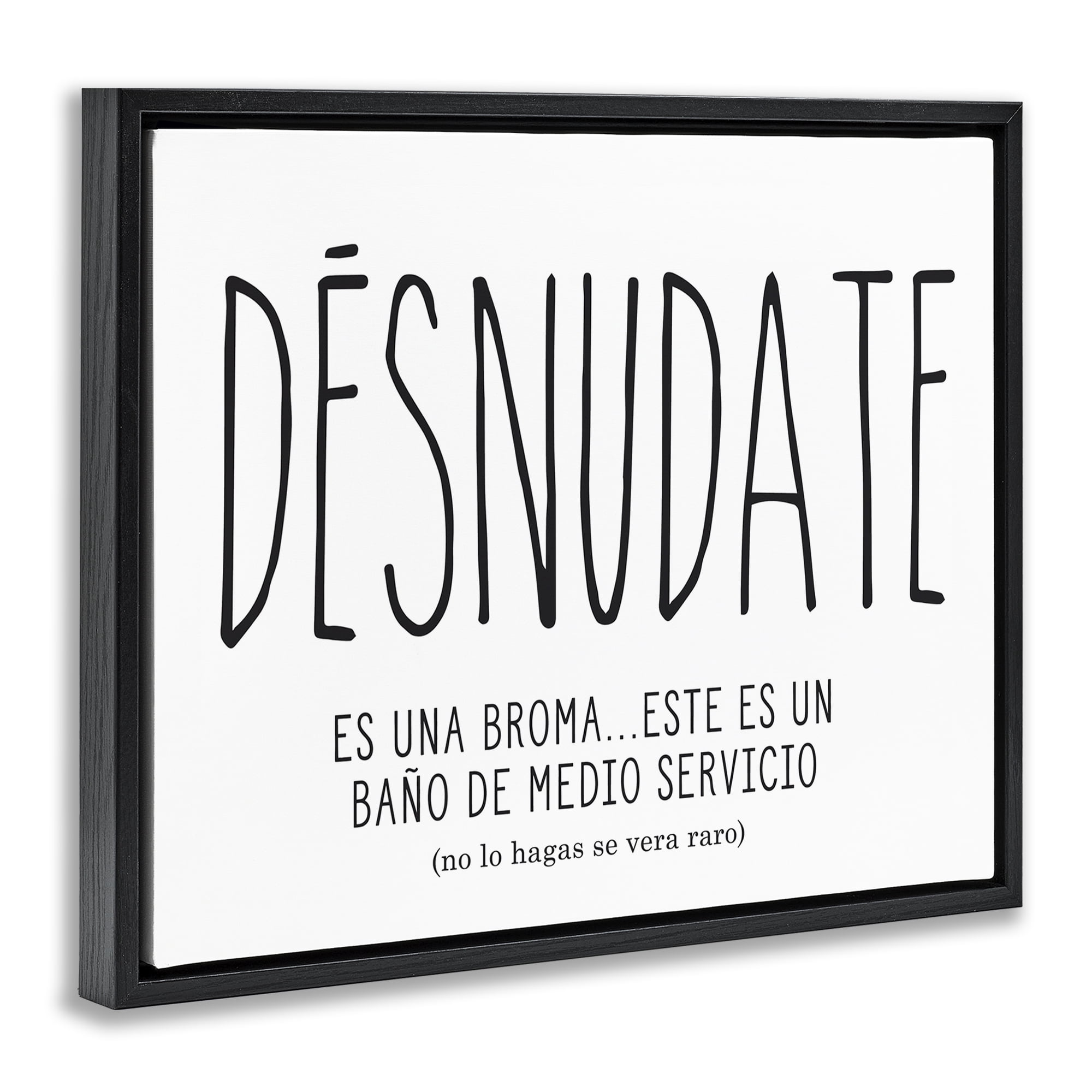 Stupell Industries Desnúdate Broma Para el Baño Bath & Laundry Painting Black Floater Framed Art Print Wall Art, 31 x 25