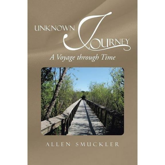 Unknown Journey : A Voyage Through Time (Paperback)