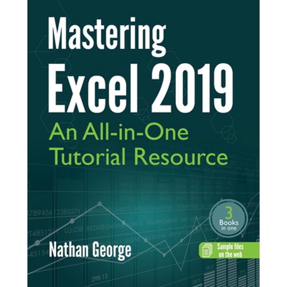 Pre-Owned Mastering Excel 2019: An All-in-One Tutorial Resource (Paperback) 1916211380 9781916211384