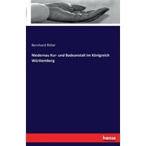 Niedernau Kur- und Badeanstalt im KÃ¶nigreich WÃ¼rttemberg, (Paperback)