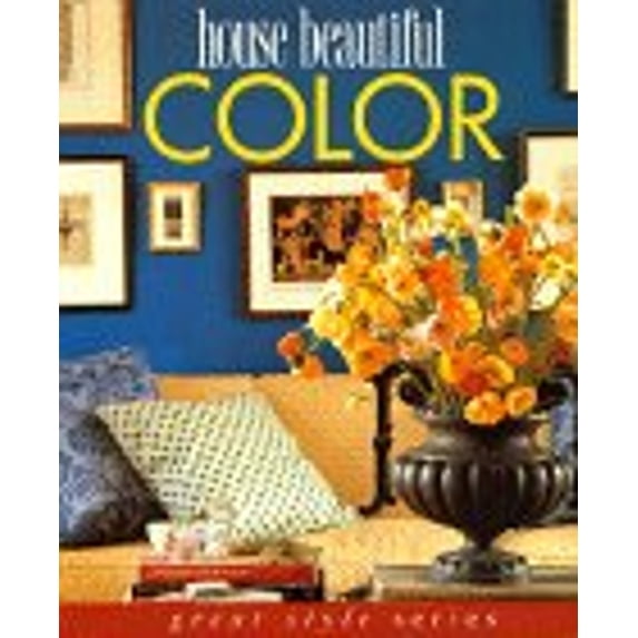 Pre-Owned House Beautiful: Color (Great Style) (Hardcover) 0688106226 9780688106225