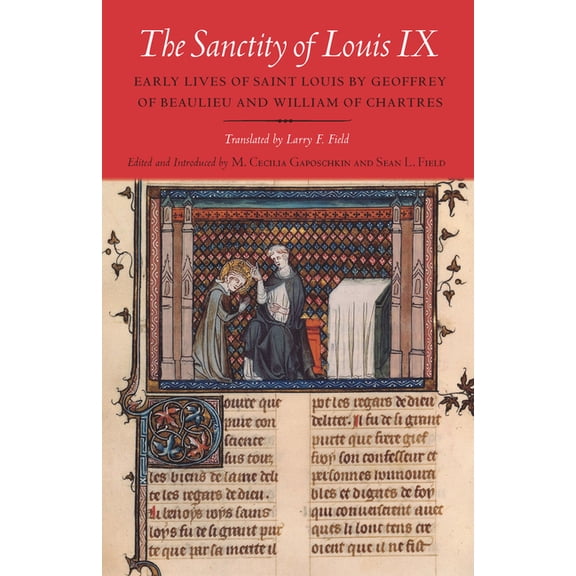 The Sanctity of Louis IX, (Paperback)
