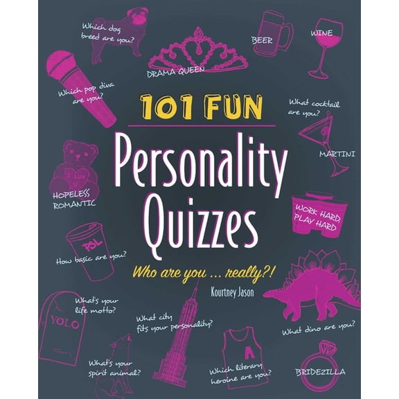 101 Fun Personality Quizzes: Who Are You . . . Really?!, (Paperback)