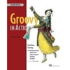 Pre-Owned Groovy in Action: Covers Groovy 2.4 (Paperback 9781935182443) by Dierk König, Paul King, Guillaume LaForge