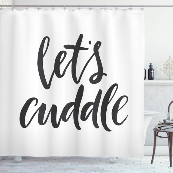 Ambesonne Lets Cuddle Shower Curtain, Cursive Calligraphy, 69"Wx84"L, Dark Grey and White