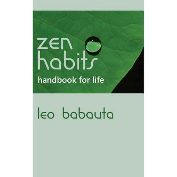 Zen Habits Handbook for Life (Hardcover)