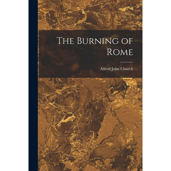 The Burning of Rome (Paperback)