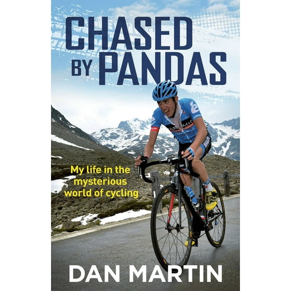 Chased By Pandas : My life in the mysterious world of cycling (Paperback)