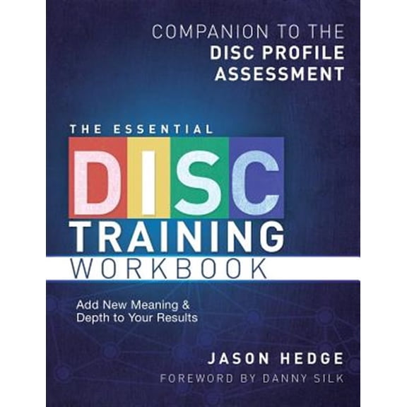 Pre-Owned The Essential Disc Training Workbook: Companion to the Disc Profile Assessment (Paperback) 0615736394 9780615736396