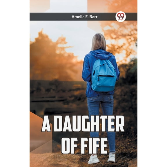 A Daughter of Fife, (Paperback)