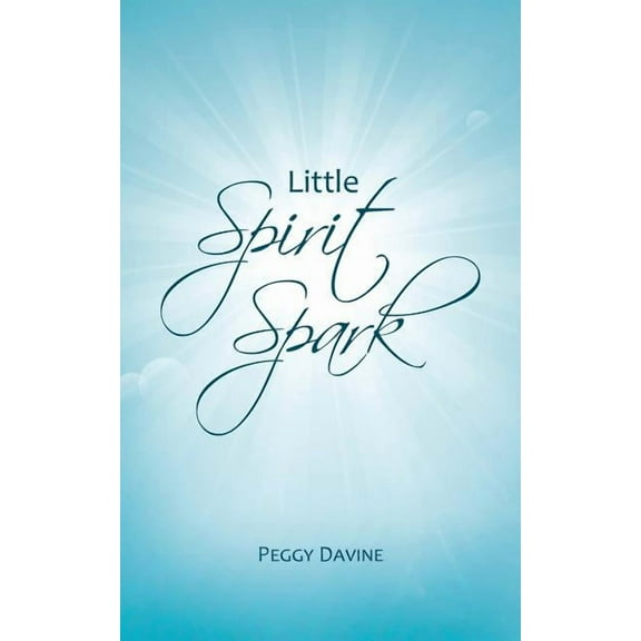 Little Spirit Spark, (Paperback)