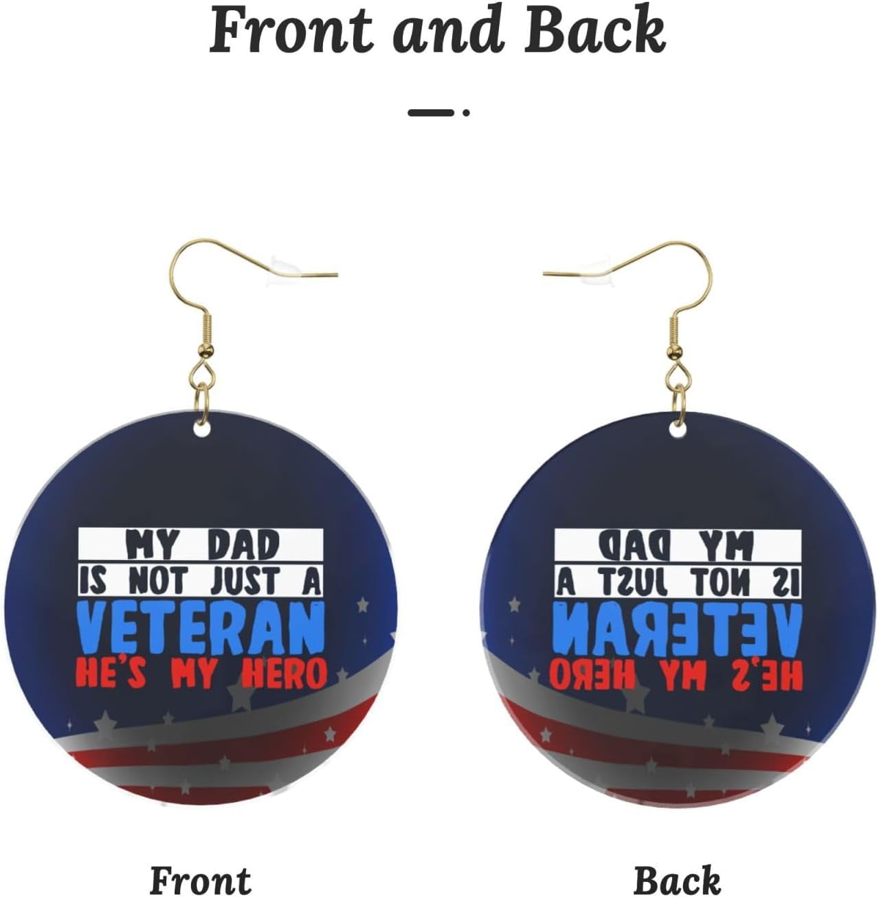 My Dad Is Not Just A Veteran He'S My Hero Classy Round Acrylic Earrings Lightweight Flexible For All Occasions[o058]