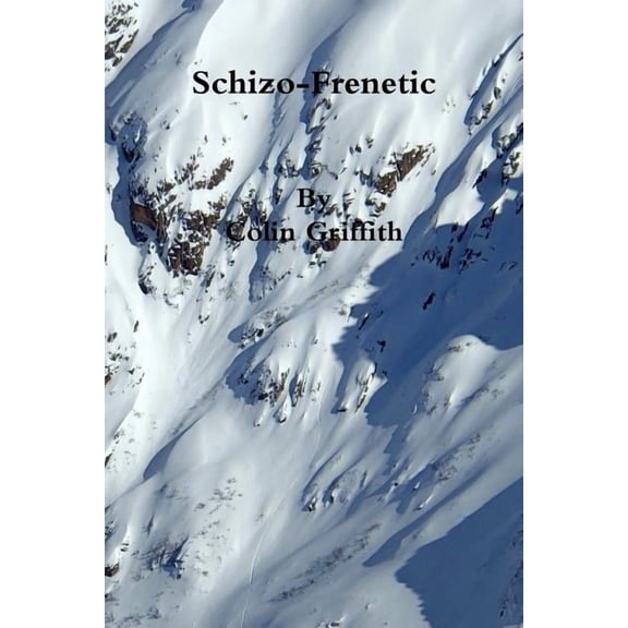Schizo-Frenetic, (Paperback)