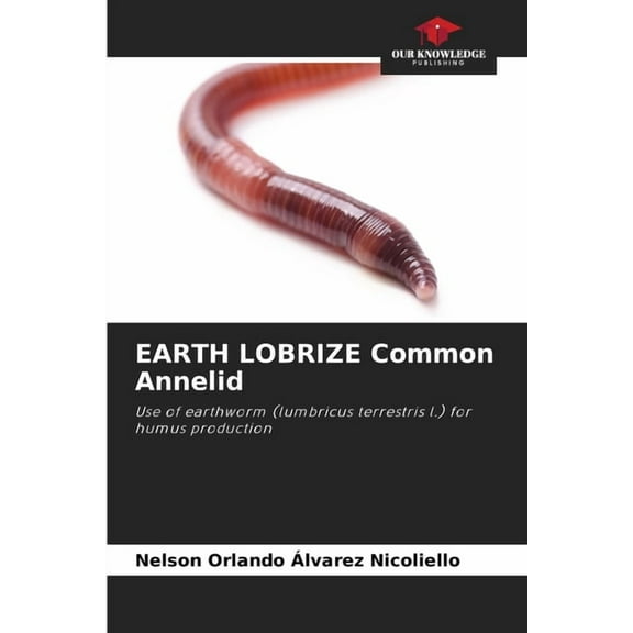 EARTH LOBRIZE Common Annelid, (Paperback)