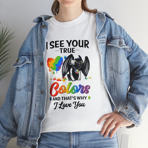 I see your true color that's why I like you T-Shirt