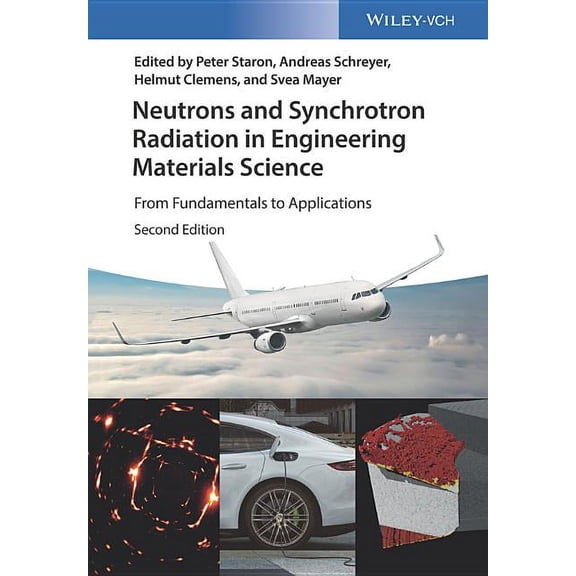 Neutrons and Synchrotron Radiation in Engineering Materials Science, (Hardcover)