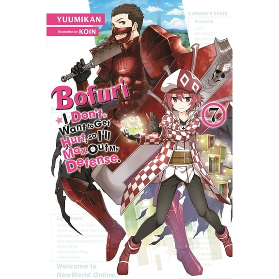 Bofuri: I Don't Want to Get Hurt, So I'l Bofuri: I Don't Want to Get Hurt, So I'll Max Out My Defense., Vol. 7 (Light Novel): Volume 7, Book 7, (Paperback)