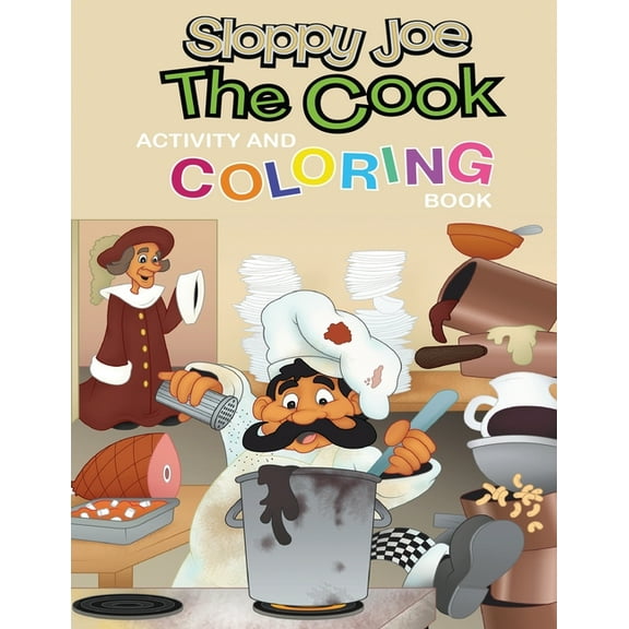 Sloppy Joe the Cook Activity and Coloring Book, (Paperback)