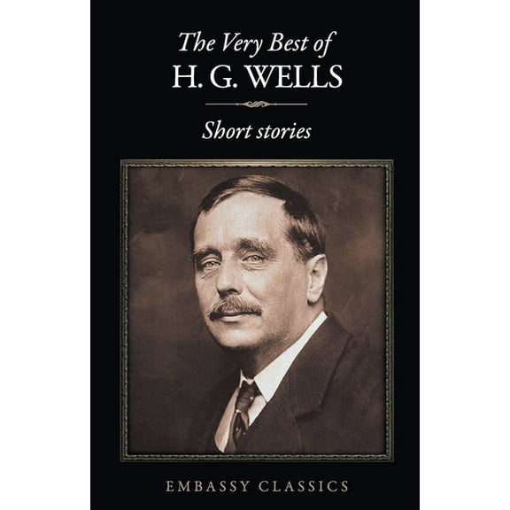 The Very Best Of H.G Wells, (Paperback)