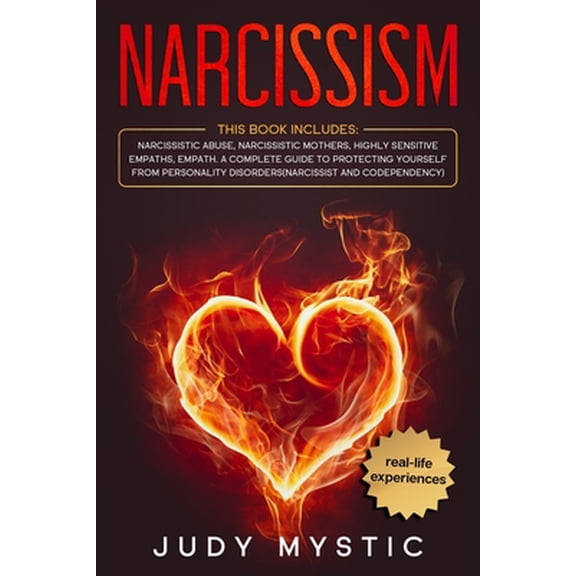Narcissism: This book includes: narcissistic abuse, narcissistic mothers, highly sensitive empaths, empath. A complete g