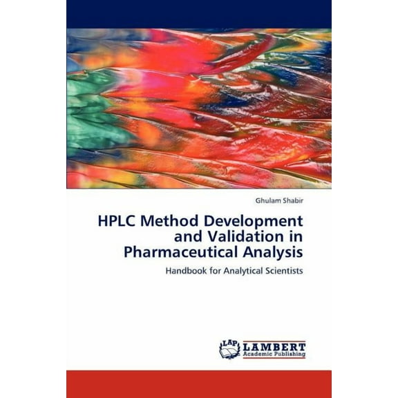 HPLC Method Development and Validation in Pharmaceutical Analysis (Paperback)