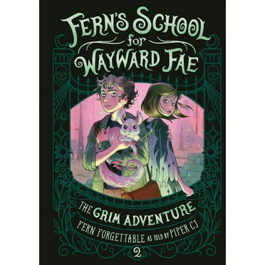 Fern's School for Wayward Fae The Grim Adventure, (Hardcover)
