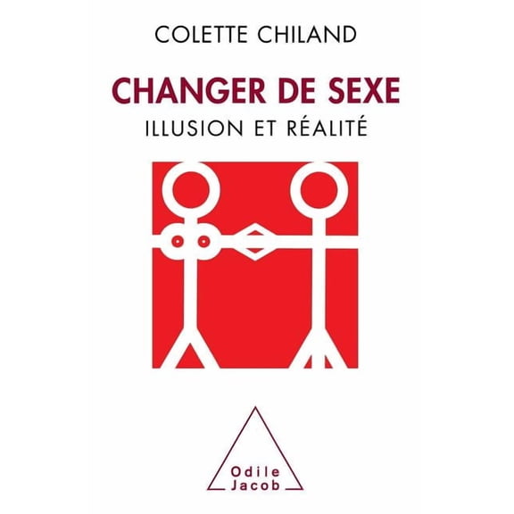 Oj.Psychologie Change Sex / Changer de sexe: Illusion et réalité, (Paperback)