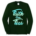 thumbnail image 2 of Wild Bobby, Faith Over Fear, Inspirational/Christian, Men Long Sleeve Shirt, Forest Green, Large, 2 of 4