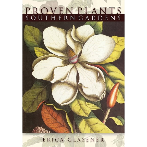 Proven Plants: Proven Plants Southern Gardens (Paperback)