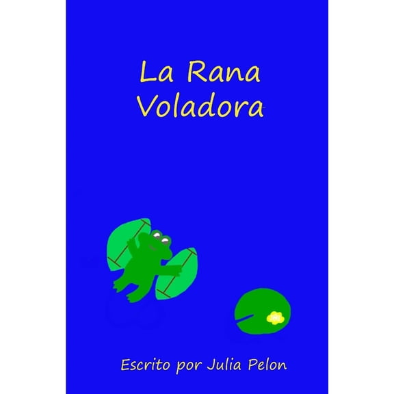 La Rana Voladora, (Paperback)