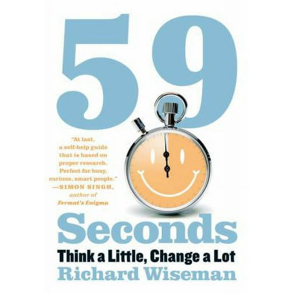 Pre-Owned 59 Seconds: Think a Little, Change a Lot (Hardcover) 0307273407 9780307273406
