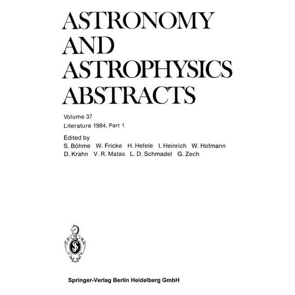 Astronomy and Astrophysics Abstracts Literature 1984, Part 1, Book 37, (Paperback)