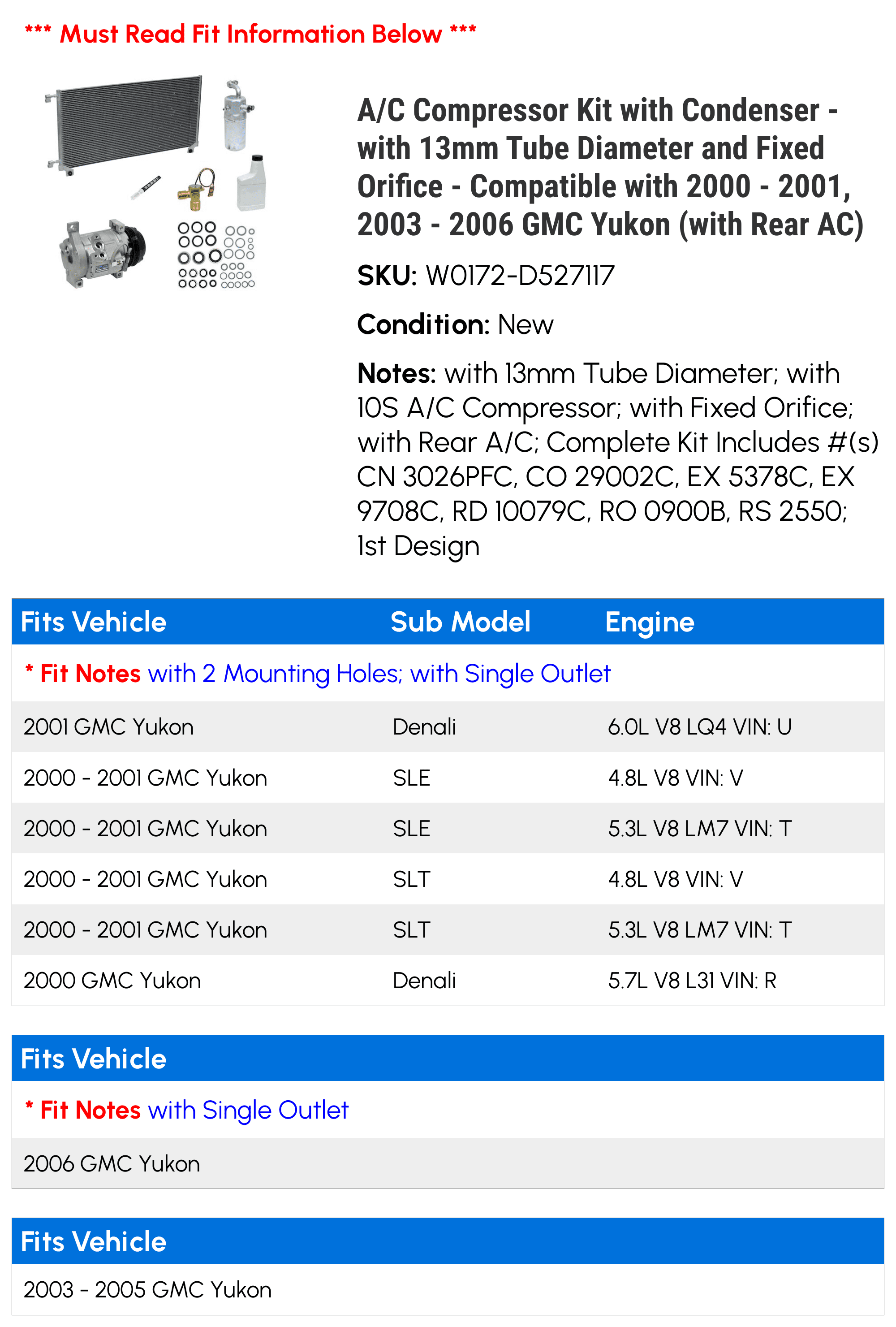 A/C Compressor Kit with Condenser - with 13mm Tube Diameter and Fixed Orifice - Compatible with 2000 - 2001, 2003 - 2006 GMC Yukon (with Rear AC) 2002 2004 2005