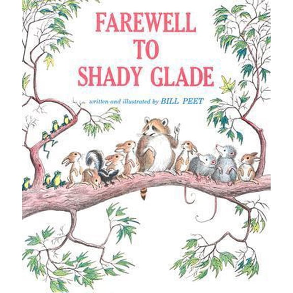 Pre-Owned Farewell to Shady Glade (Hardcover) 0395189756 9780395189757