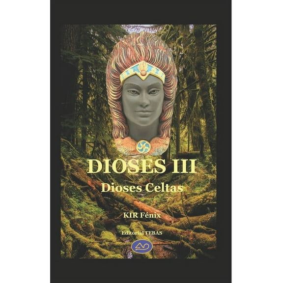 Dioses: Dioses III: Dioses Celtas (Paperback)