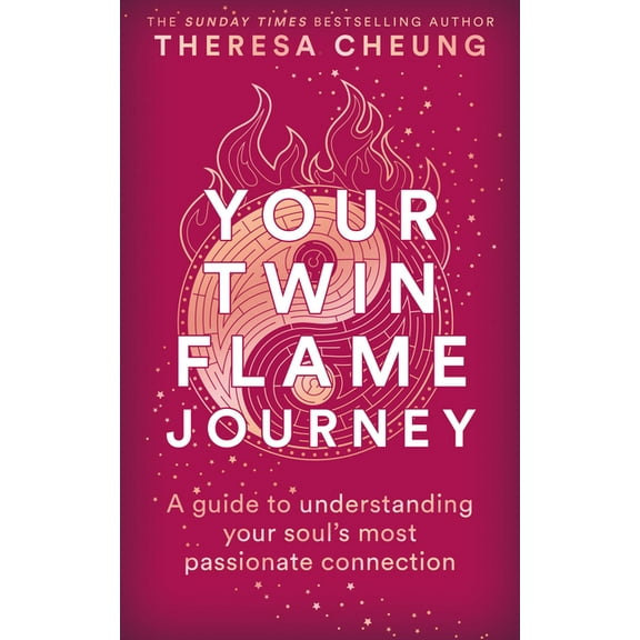 Your Twin Flame Journey: A Guide to Understanding Your Soul's Most Passionate Connection, (Paperback)