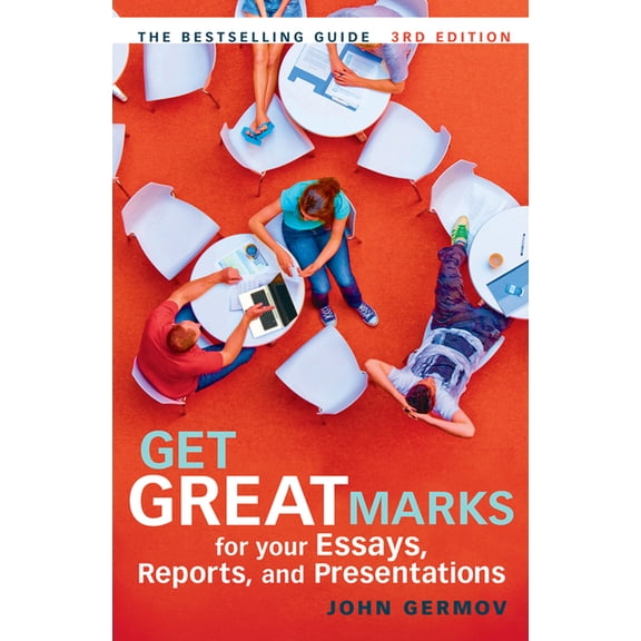 Get Great Marks for Your Essays, Reports, and Presentations, (Paperback)