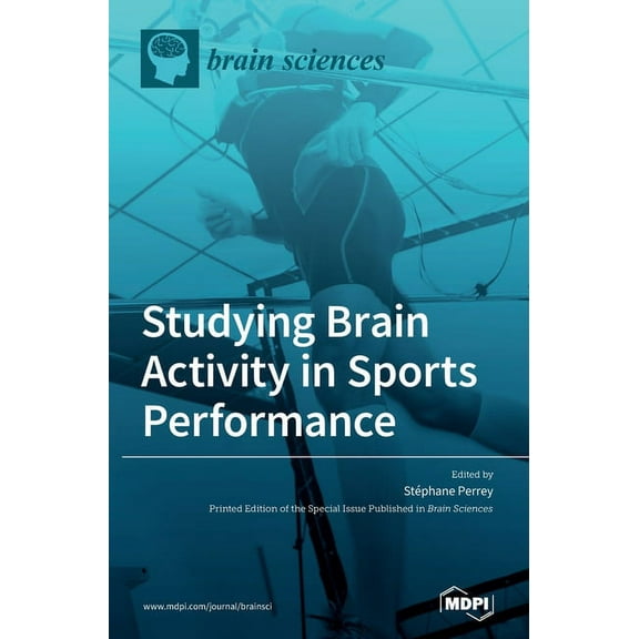 Studying Brain Activity in Sports Performance, (Hardcover)