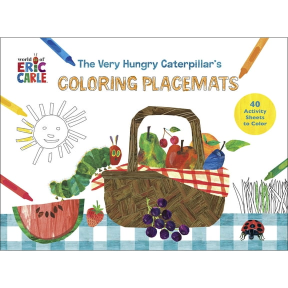 The Very Hungry Caterpillar's Coloring Placemats : 40 Activity Sheets to Color (Game)