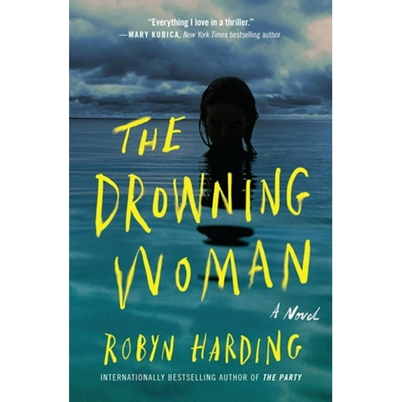 Robyn Harding: The Drowning Woman (Paperback)