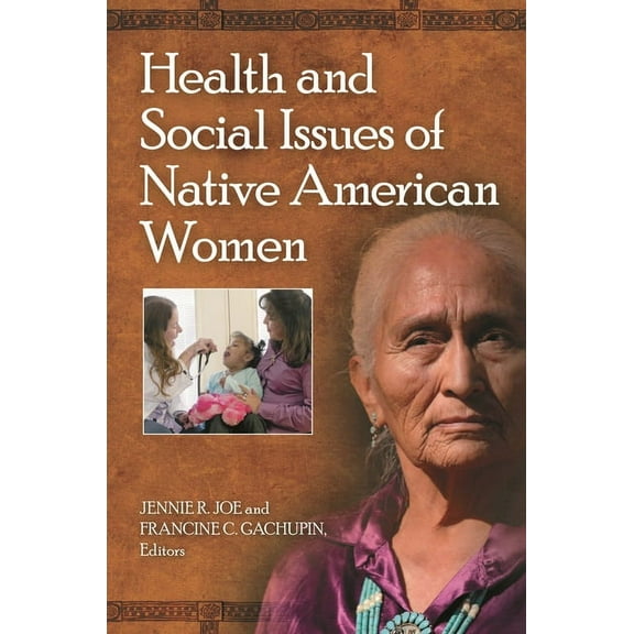 Health and Social Issues of Native American Women, (Hardcover)