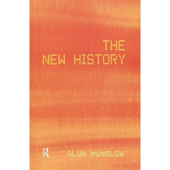 History: Concepts, Theories and Practice The New History, (Hardcover)
