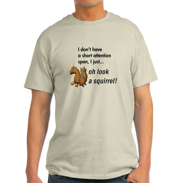Cafepress Oh Look A Squirrel Light T Shirt Walmart Com Walmart Com