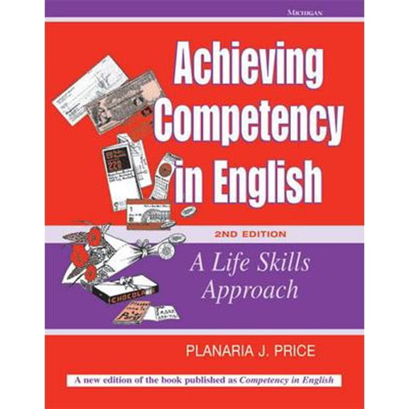 Pre-Owned Achieving Competency in English, 2nd Edition: A Life Skills Approach (Paperback) 0472030434 9780472030439