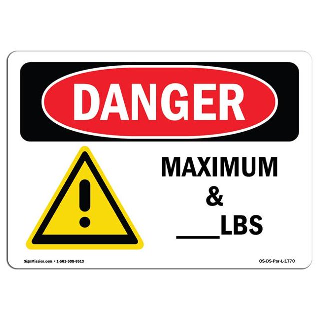 SignMission OS-DS-A-1824-L-1770 Signal de Danger OSHA 18 x 24 Po - Charge Maximale Personnalisée - Lbs
