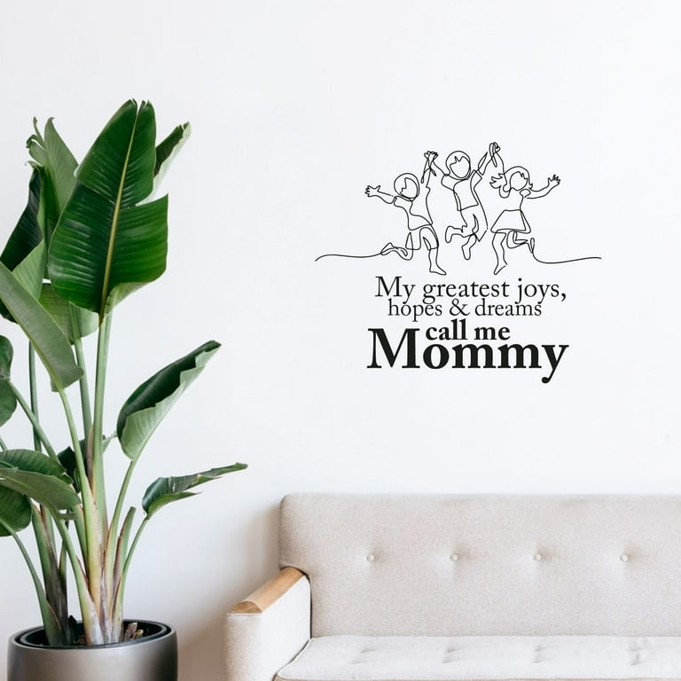 Family Call Me Mommy Mother Baby Babies Quote Positive Life